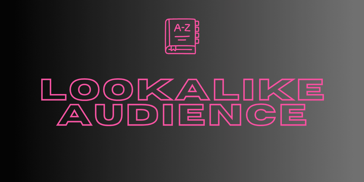 Die Bedeutung von Lookalike Audience im Marketing