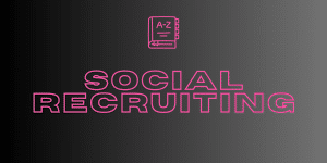 Die Bedeutung von Social Recruiting im Marketing